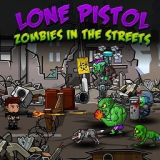 Игра Одинокий Пистолет: Зомби на Улицах