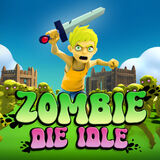 Игра Zombie Die Idle